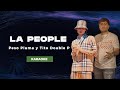 La People - Peso Pluma × Tito Double P || KARAOKE ||