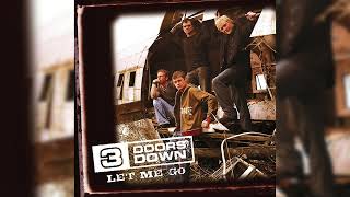 3 Doors Down - Let Me Go (Alternative Version)
