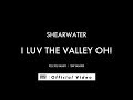 Shearwater - I Luv The Valley OH! [OFFICIAL MUSIC ...