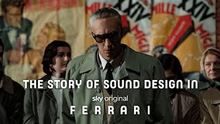 The sound behind the film | Ferrari