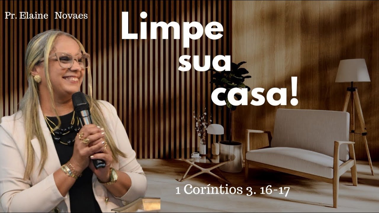 Limpe sua casa! | 1 Coríntios 3. 16-17 |
