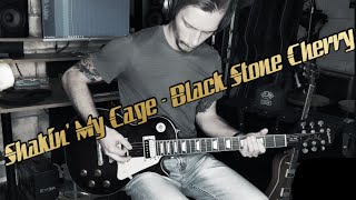 Black Stone Cherry - Shakin&#39; My Cage (Cover)