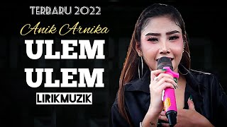 Download lagu ULEM - ULEM | ANIK ARNIKA | Lirik mp3 Download lagu ULEM - ULEM | ANIK ARNIKA | Lirik mp3