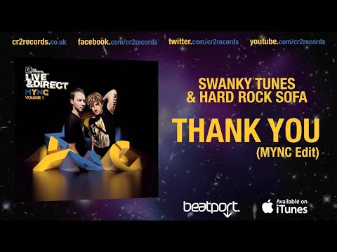 Swanky Tunes & Hard Rock Sofa - Thank You (MYNC Exclusive Edit)