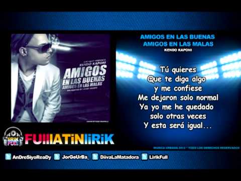 Kendo Kaponi - Amigos En Las Buenas, Amigos En Las Malas [Letra]