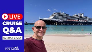 CRUISE Q&A LIVE: Sunday 6 July 2025 : 5pm UK / Noon ET / 9am PT