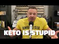 Why Keto is Stupid - Eat Carbs Bro