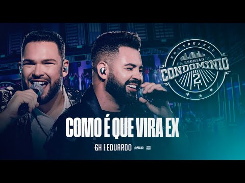Como É Que Vira Ex - GH e Eduardo