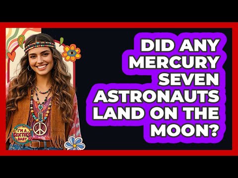 Did Any Mercury Seven Astronauts Land on the Moon?