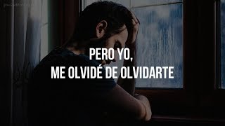 ME OLVIDÉ DE OLVIDARTE - José José (LETRA)