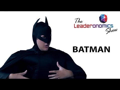 The Leaderonomics Show (TLS) : The Superhero Series - Batman