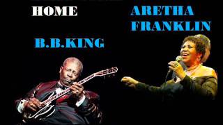 Baby Come Home - B.B.King ft. Aretha Franklin