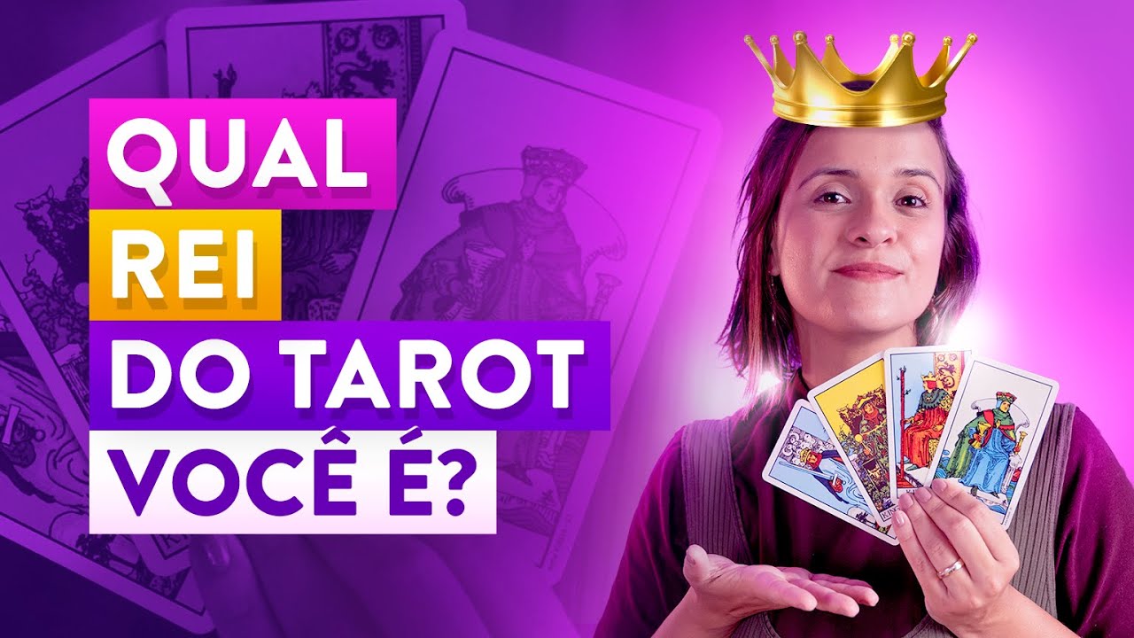Os 4 Reis do Tarot: Qual deles você é?