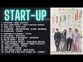 Start - Up OST Playlist Lyrics [Eng|Han|Rom] Part 1~15