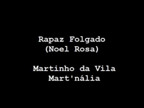 Martinho da Vila e Mart'nália - Rapaz Folgado (Noel Rosa)