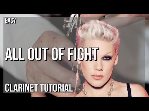 How to play All Out Of Fight by PINK on Clarinet (Tutorial)