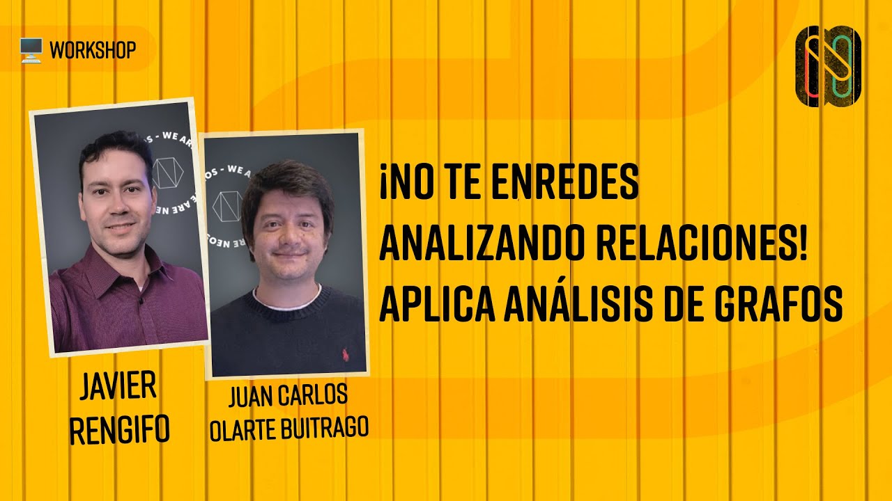 ¡No te enredes analizando relaciones! Aplica análisis de Grafos