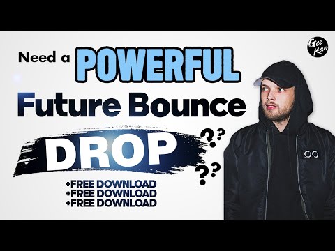 How to make a POWERFUL Future Bounce DROP + FREE DOWNLOAD
