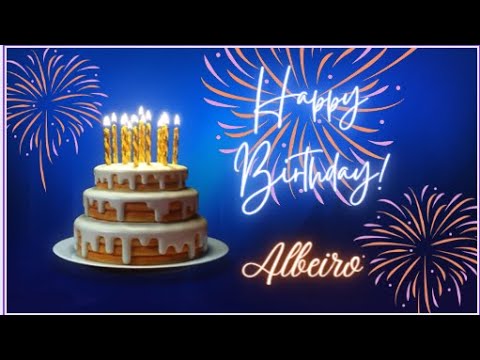 ¡Happy Birthday Albeiro! ¡Feliz Cumpleaños Albeiro!