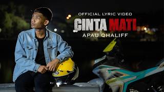 Download lagu Cinta Mati - Apau Qhaliff ( Lirik Video ) mp3 Download lagu Cinta Mati - Apau Qhaliff ( Lirik Video ) mp3