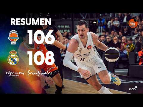 Valencia Basket - Real Madrid (106-108) RESUMEN | Copa del Rey Valencia 2026