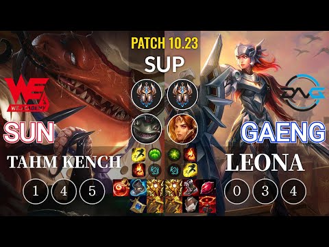 WEA Sun Tahm Kench vs DFM Gaeng Leona Sup - KR Patch 10.23