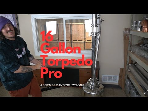 16 gallon Torpedo Pro assembly instructions