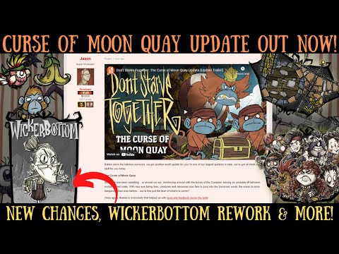 Wickerbottom Rework & More Out Soon! Curse of Moon Quay Update OUT NOW! - Don't Starve Together