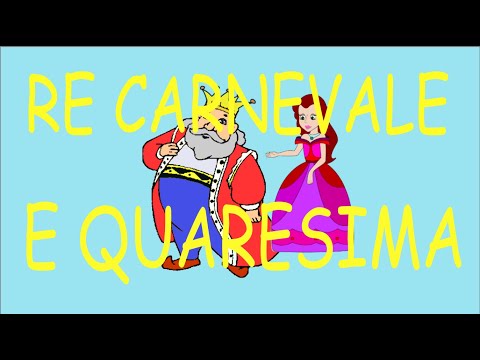 RE CARNEVALE  E QUARESIMA-Leggenda-speciale Carnevale- link con testo-