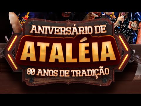 Festa de 80 Anos de Ataléia  - Sábado