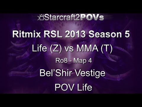 SC2 HotS - Ritmix RSL 5 - Life vs MMA - Ro8 - Map 4 - Bel'Shir Vestige - Life