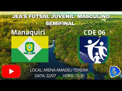Ao Vivo Jea's Futsal Juvenil Masculino Semifinal Seleção de Manaquiri vs CDE 06