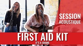 First Aid Kit — It&#39;s a Shame