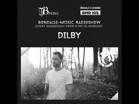 Bondage Music Radio - Edition 105 mixed by Dilby