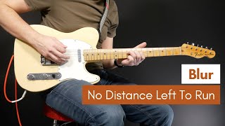 No Distance Left To Run - Blur (Guitar Cover)
