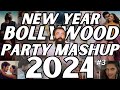 NEW YEAR BOLLYWOOD PARTY MIX MASHUP 2024 | NON STOP BOLLYWOOD DANCE PARTY DJ MIX NEW YEAR SONG 2024