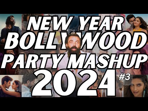 NEW YEAR BOLLYWOOD PARTY MIX MASHUP 2024 | NON STOP BOLLYWOOD DANCE PARTY DJ MIX NEW YEAR SONG 2024
