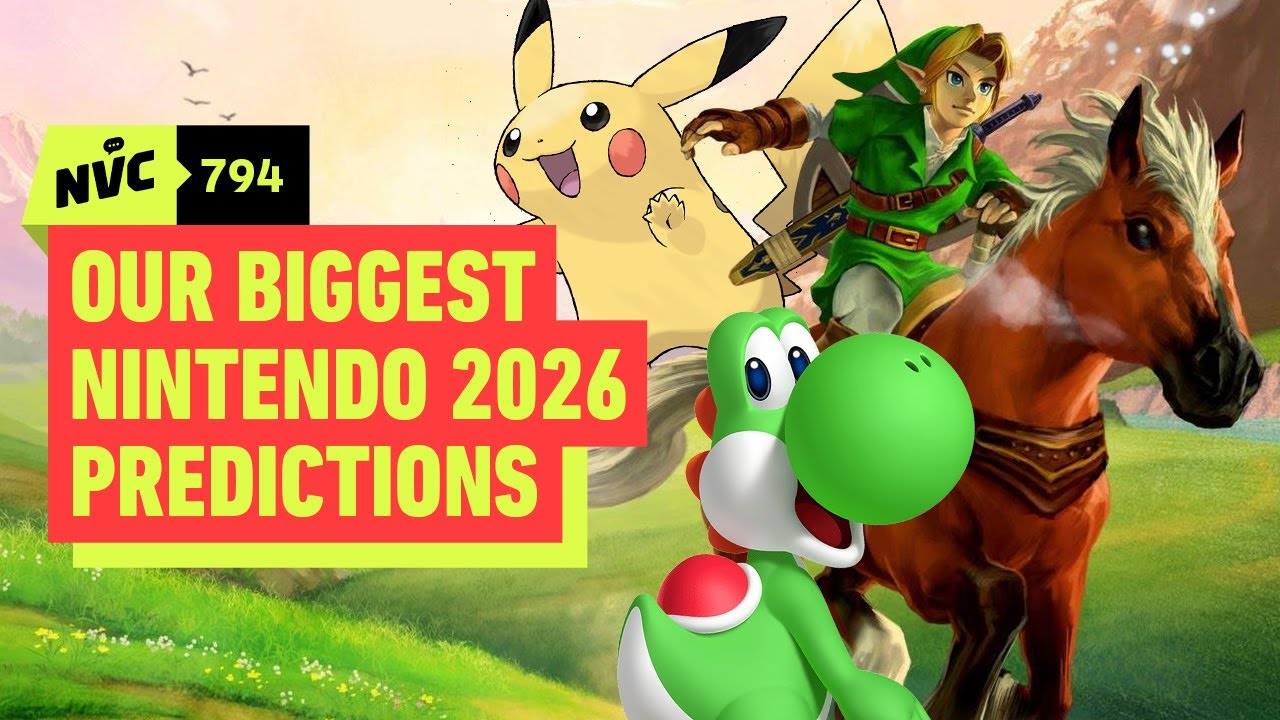 Our Nintendo 2026 Predictions Spectacular - NVC 794