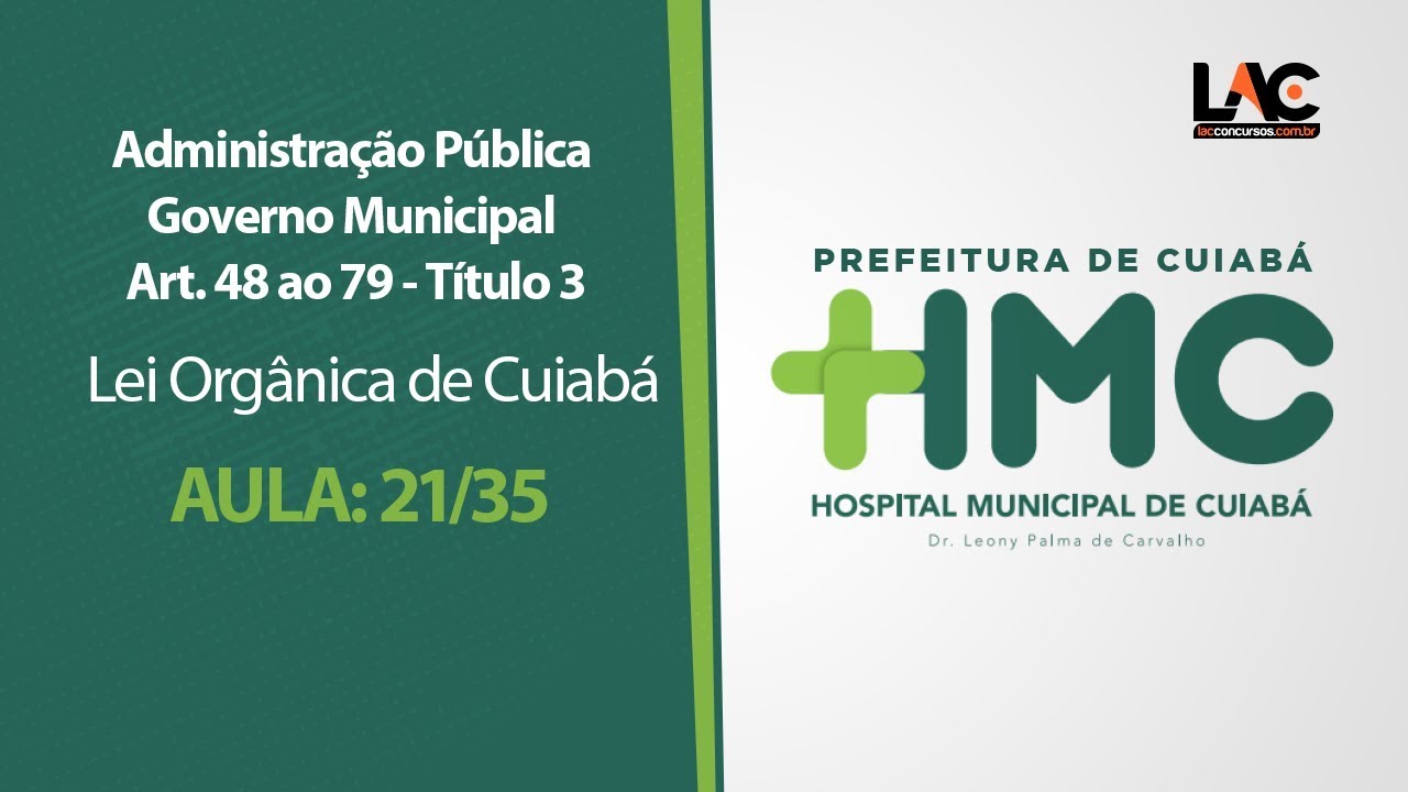 HMC 2019 - Lei Orgânica de Cuiabá - Governo Municipal - Art. 48 ao 79 - Título 3 - 21/35