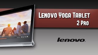Lenovo Yoga Tablet 2 Pro, la tablette 13,3" au projecteur intégré !