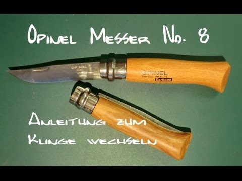 Opinel Messer No. 8 - Anleitung Klinge tauschen
