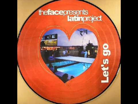 THE FACE PRESENTS LATiN PROJECT  LET'S GO REMiX  480p