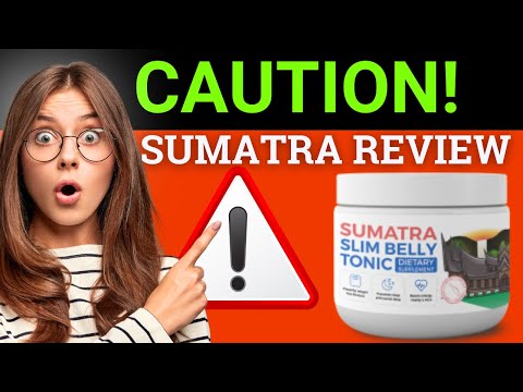 SUMATRA TONIC REVIEWS ⚠️⚠️ Sumatra Slim Belly Tonic Reviews - Sumatra Slim Belly TonicReview