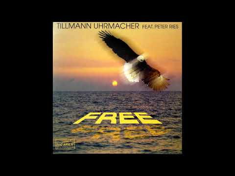 Tillmann Uhrmacher Feat. Peter Ries ‎- Free (Club Mix)