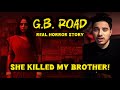 Delhi GB ROAD Horror Story REAL STORY