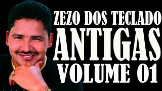ZEZO DOS TECLADOS   ANTIGAS COMPLETO