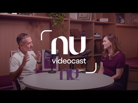 Nu Videocast | 2025 priorities | Prioridades para 2025