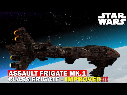 Star Wars: Assault Frigate MK.1 - Ship Breakdown