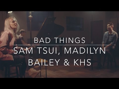 Bad Things - MGK & Camila Cabello (Sam Tsui, Madilyn Bailey & KHS Cover) (Lyrics)