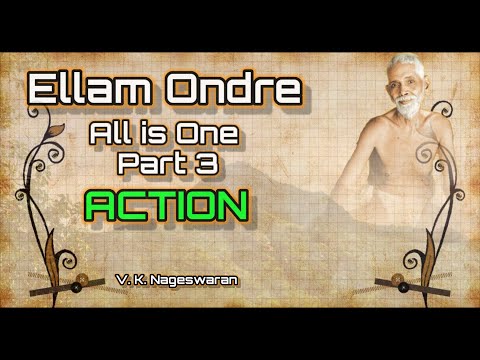 Ellam Ondre (All is One) Part 3 || All Action is God's || RAMANA MAHARSHI Audiobook || Ramanasramam